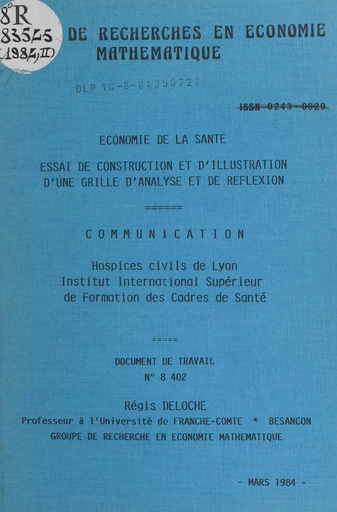 Économie de la santé : essai de construction et d'illustration d'une grille d'analyse et de réflexio - Régis Deloche - FeniXX réédition numérique