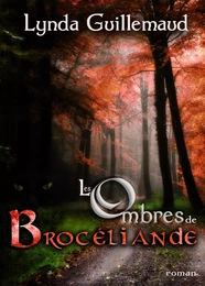 Les ombres de Brocéliande