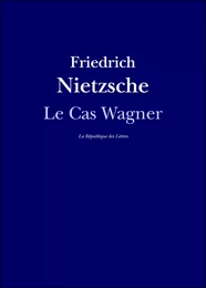 Le Cas Wagner