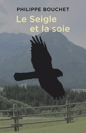 Le Seigle et la soie