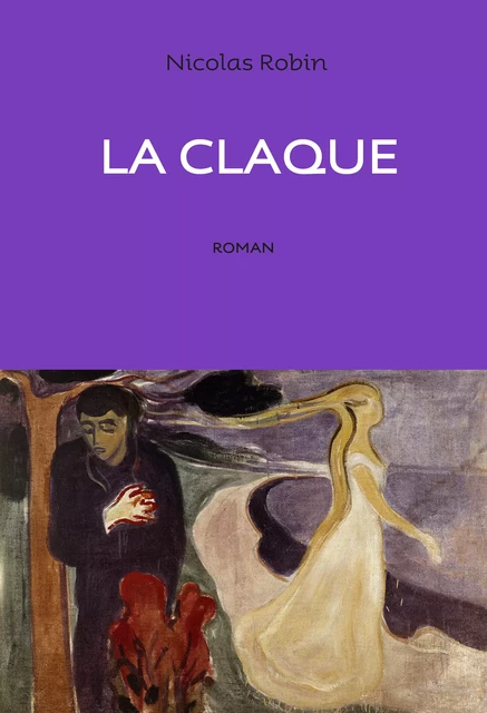 La claque - Nicolas Robin - Éditions Anne Carrière