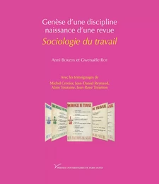 Genèse d’une discipline, naissance d’une revue : Sociologie du travail