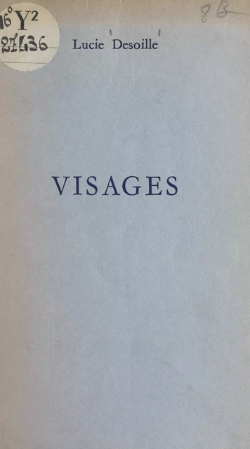 Visages - Lucie Desoille - FeniXX réédition numérique