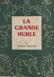 La grande hurle