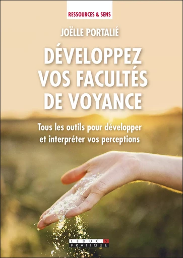 Développez vos facultés de voyance - Joëlle Portalié - Éditions Leduc