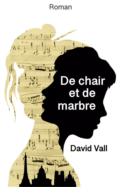 De chair et de marbre - David VALL - Librinova