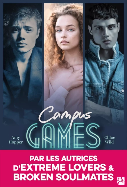 Campus Games - Amy Hopper, Chloé Wild - Éditions Anne Carrière