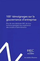 100 témoignages sur la gouvernance d'entreprise