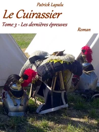 Le Cuirassier - Tome 3