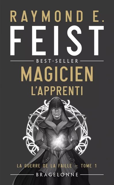 La Guerre de la Faille, T1 : Magicien - L'Apprenti - Raymond E. Feist - Bragelonne