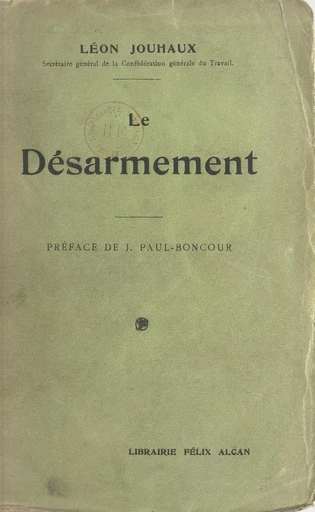 Le désarmement - Léon Jouhaux - FeniXX réédition numérique