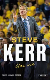 Steve Kerr, une vie