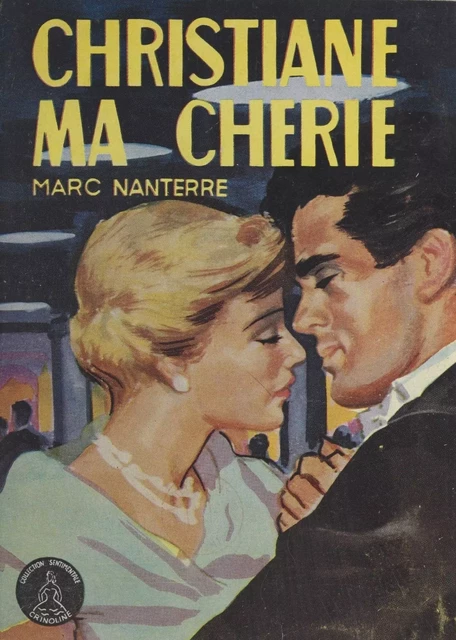 Christiane, ma chérie ! - Marc Nanterre - FeniXX réédition numérique