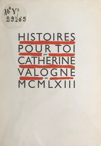 Histoires pour toi - Catherine Valogne - FeniXX réédition numérique