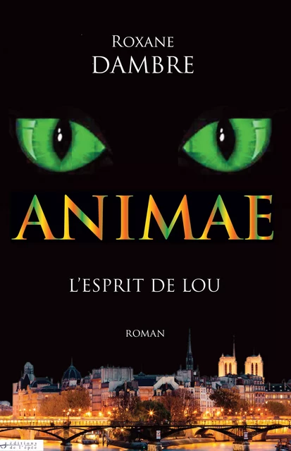 Animae tome 1 - Roxane Dambre - Éditions de l'épée