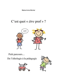 C'est quoi "être prof" ?