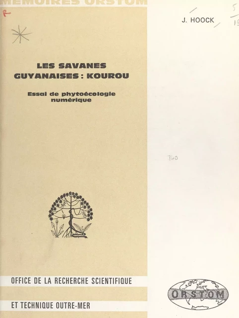 Les savanes guyanaises: Kourou - Jean Hoock - FeniXX réédition numérique