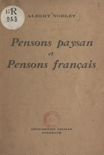 Pensons paysan et pensons français - Albert Noblet - FeniXX réédition numérique