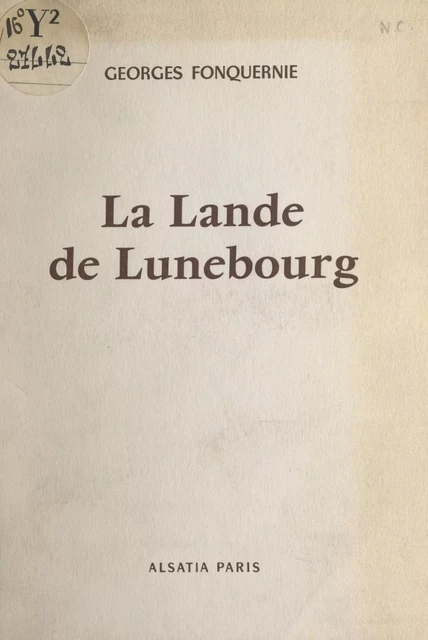 La lande de Lunebourg - Georges Fonquernie - FeniXX réédition numérique