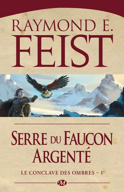 Le Conclave des Ombres, T1 : Serre du Faucon argenté - Raymond E. Feist - Bragelonne