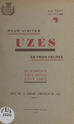 Pour visiter Uzès en trois heures