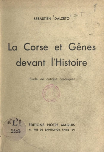 La Corse et Gênes devant l'histoire - Sébastien Dalzeto - FeniXX réédition numérique