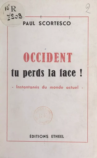 Occident tu perds la face ! - Paul Scortesco - FeniXX réédition numérique