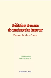 Méditations et examen de conscience d’un Empereur