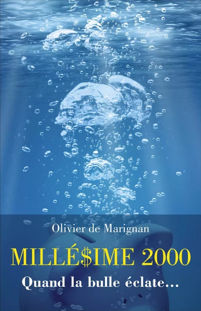 MILLÉ$IME 2000 - Olivier de Marignan - Librinova