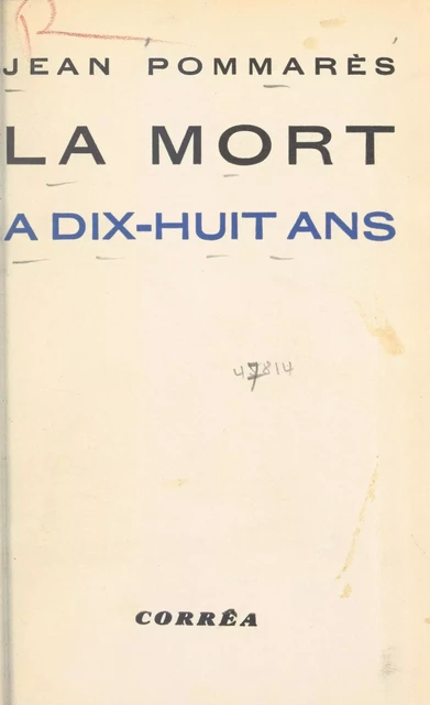 La mort à dix-huit ans - Jean Pommarès - FeniXX réédition numérique