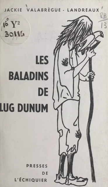 Les baladins de Lug Dunum - Jackie Valabrègue-Landreaux - FeniXX réédition numérique