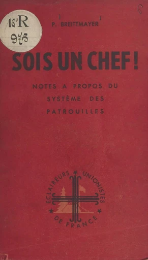 Sois un chef ! - Paul Breittmayer - FeniXX réédition numérique