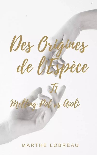 Des Origines de l'Espèce - Marthe Lobréau - Librinova