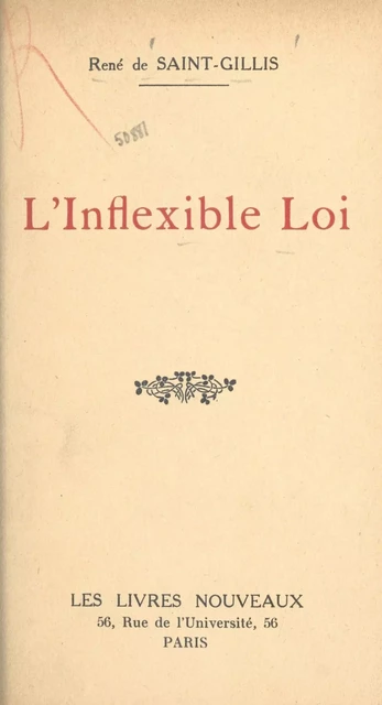 L'inflexible loi - René de Saint-Gillis - FeniXX réédition numérique