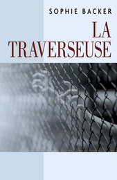 La Traverseuse