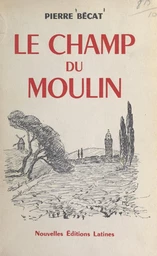 Le champ du moulin