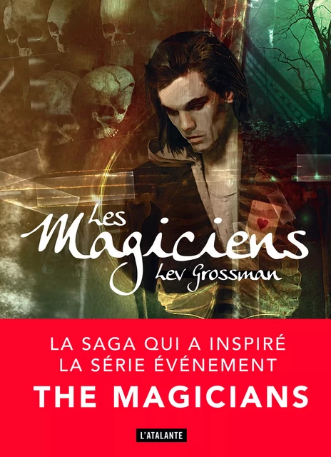 Les Magiciens - Lev Grossman - L'Atalante