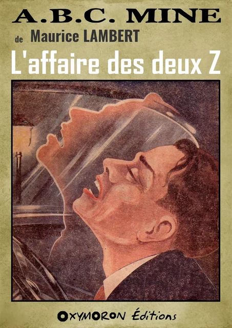 L'affaire des deux Z - Maurice Lambert - OXYMORON Éditions