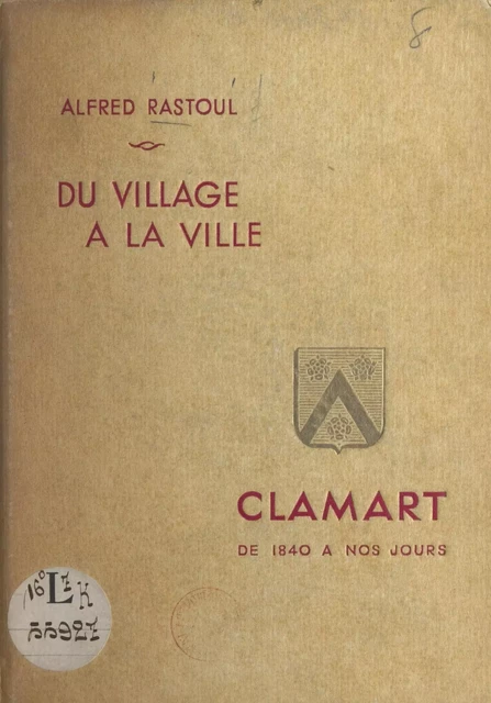 Du village à la ville, Clamart - Alfred Rastoul - FeniXX réédition numérique