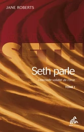 Seth Parle, Tome I