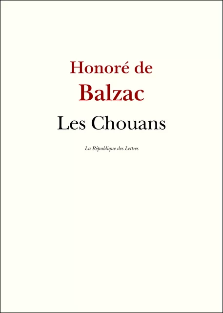 Les Chouans - Honoré de Balzac - République des Lettres