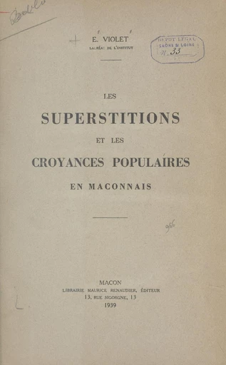 Les superstitions et les croyances populaires en Mâconnais - Émile Violet - FeniXX réédition numérique