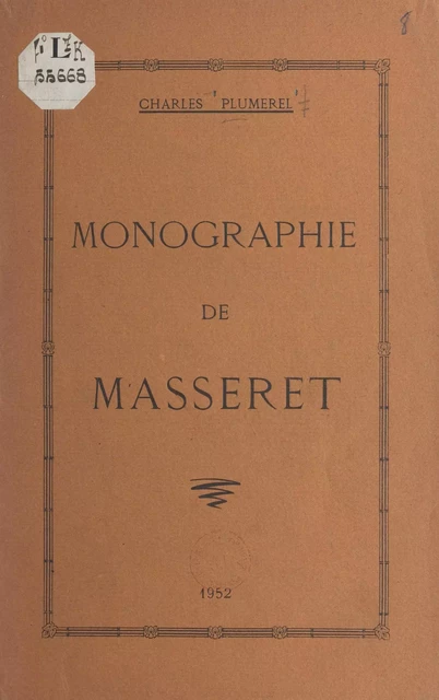 Monographie de Masseret - Charles Plumerel - FeniXX réédition numérique