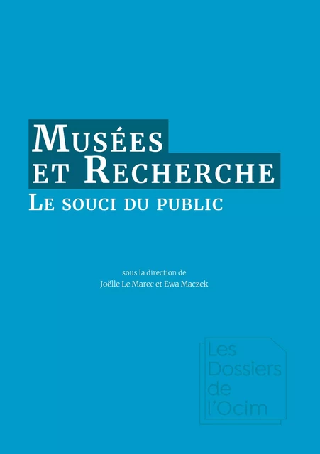 Musées & Recherche : le souci du public - Joëlle le Marec - MuséOcim