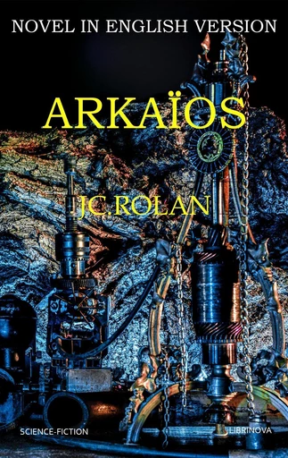 Arkaïos - JC ROLAN - Librinova