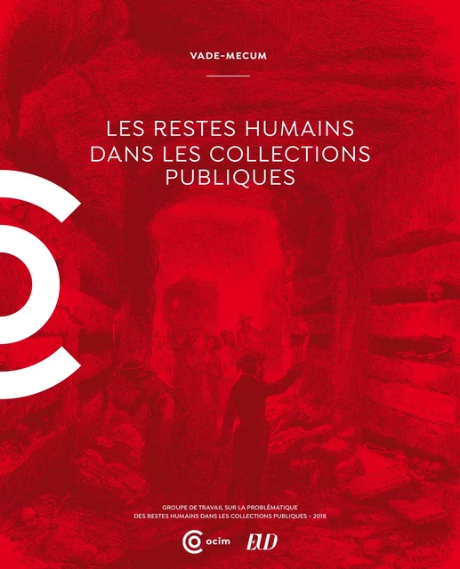 Les restes humains dans les collections publiques - Michel Van Praët, Claire Chastanier - MuséOcim