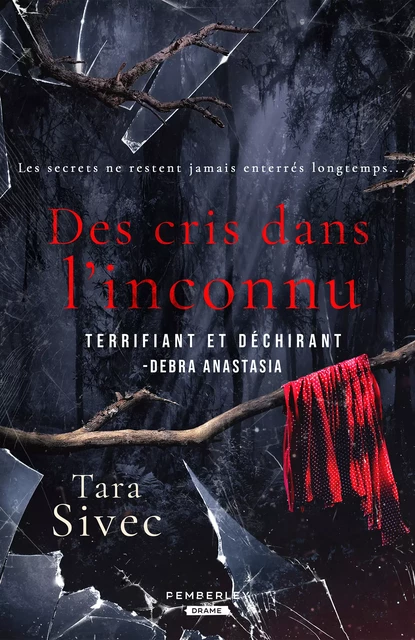 Des cris dans l'inconnu - Tara Sivec - Pemberley