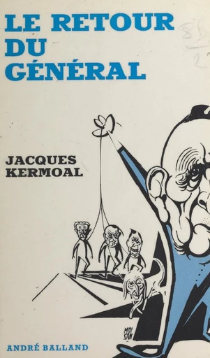 Le retour du Général - Jacques Kermoal - FeniXX réédition numérique