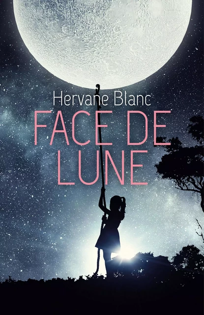 Face de Lune - HERVANE BLANC - Librinova