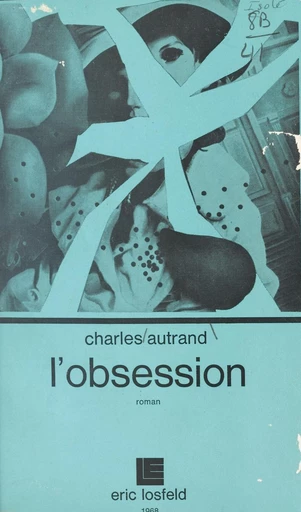 L'obsession - Charles Autrand - FeniXX réédition numérique